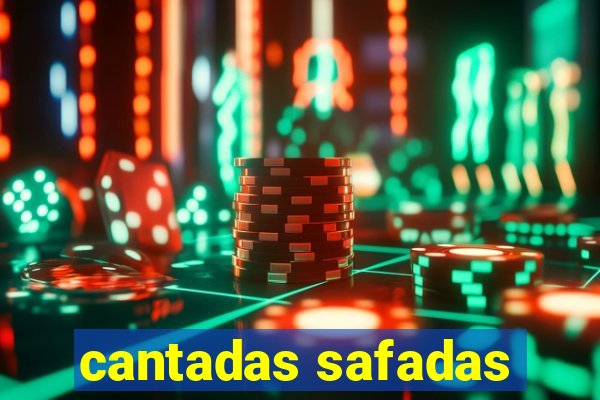 cantadas safadas